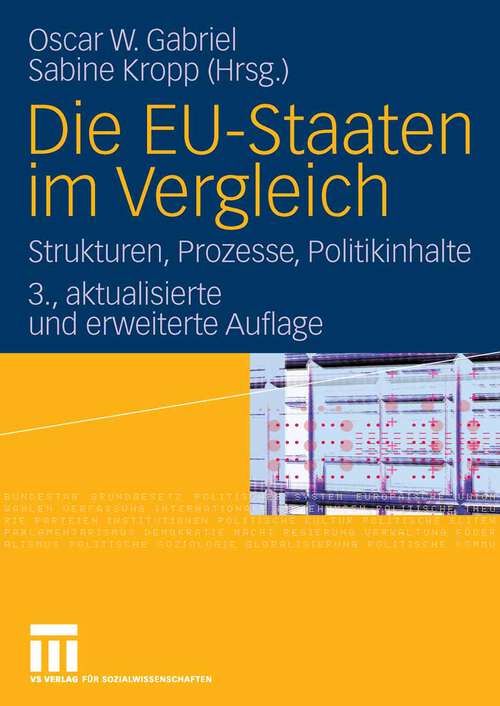 Book cover of Die EU-Staaten im Vergleich: Strukturen, Prozesse, Politikinhalte (3. Aufl. 2008)