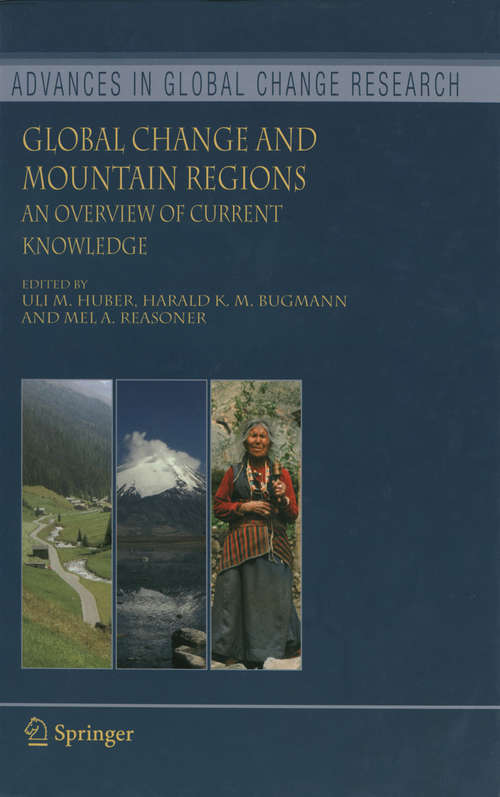 Book cover of Global Change and Mountain Regions: An Overview of Current Knowledge (2005) (Advances in Global Change Research #23)