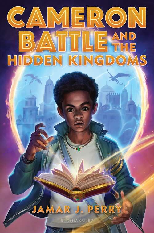 Book cover of Cameron Battle and the Hidden Kingdoms