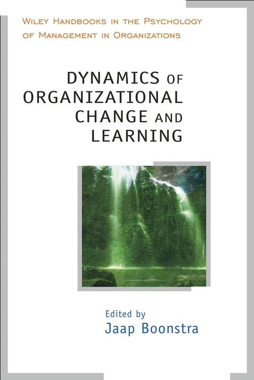 Book cover of Dynamics of Organizational Change and Learning (Wiley Handbooks in Work & Organizational Psychology)