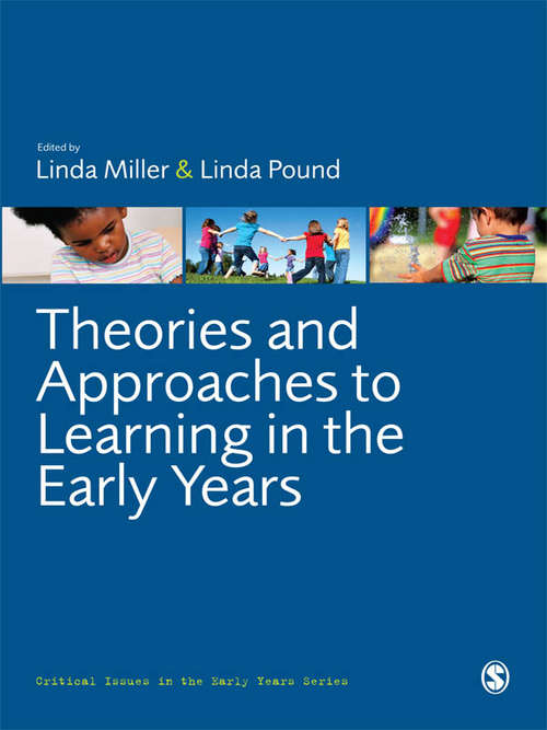 Book cover of Theories and Approaches to Learning in the Early Years