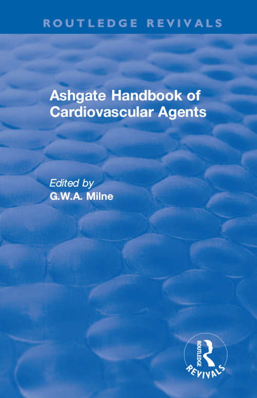 Book cover of Ashgate Handbook of Cardiovascular Agents: An International Guide to 1900 Drugs in Current Use (Routledge Revivals)