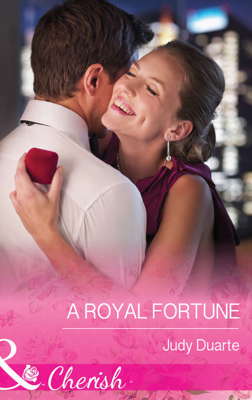 Book cover of A Royal Fortune: Claimed By The Sheikh / The Prince She Never Forgot / The Sultan's Harem Bride / A Royal Fortune / The Sheikh Doctor's Bride / The Last Heir Of Monterrato / The Texan's Royal M. D. / One Hot Desert Night (ePub First edition) (The Fortunes of Texas: Cowboy Country #1)