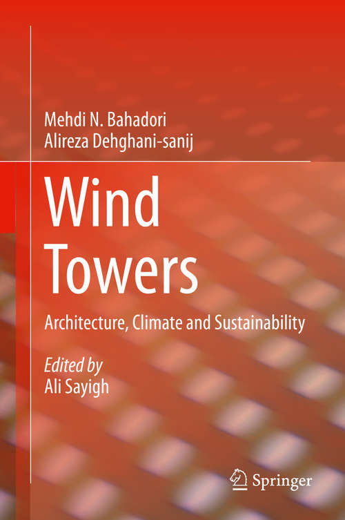 Book cover of Wind Towers: Architecture, Climate and Sustainability (2014)