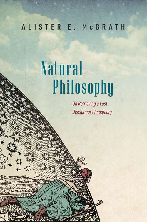 Book cover of Natural Philosophy: On Retrieving a Lost Disciplinary Imaginary