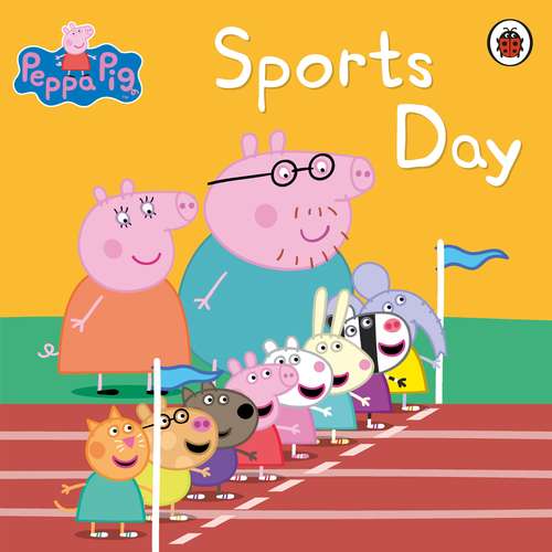 Book cover of Peppa Pig Book: Sports Day (Peppa Pig)