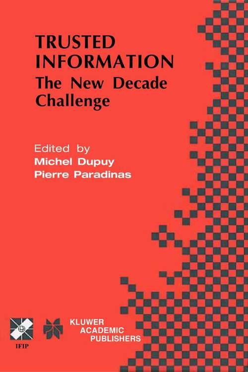 Book cover of Trusted Information: The New Decade Challenge (2001) (IFIP Advances in Information and Communication Technology #65)