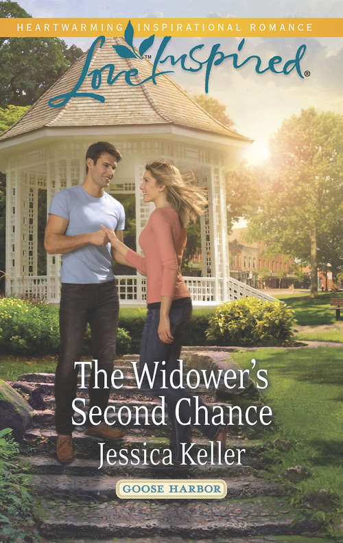 Book cover of The Widower's Second Chance: His Montana Sweetheart A Heart To Heal The Widower's Second Chance (ePub First edition) (Goose Harbor #1)