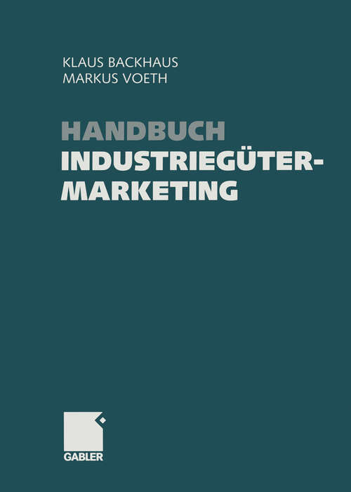 Book cover of Handbuch Industriegütermarketing: Strategien - Instrumente - Anwendungen (2004)