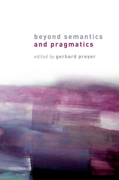 Book cover of Beyond Semantics and Pragmatics