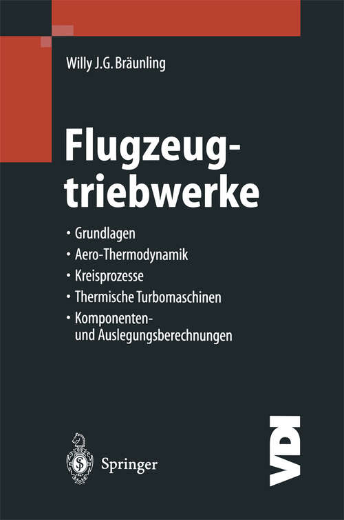 Book cover of Flugzeugtriebwerke: Grundlagen, Aero-Thermodynamik, Kreisprozesse, Thermische Turbomaschinen, Komponenten- und Auslegungsberechnungen (2001) (VDI-Buch)