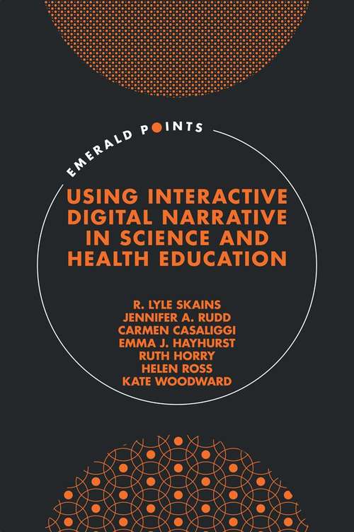 Book cover of Using Interactive Digital Narrative in Science and Health Education (Emerald Points)