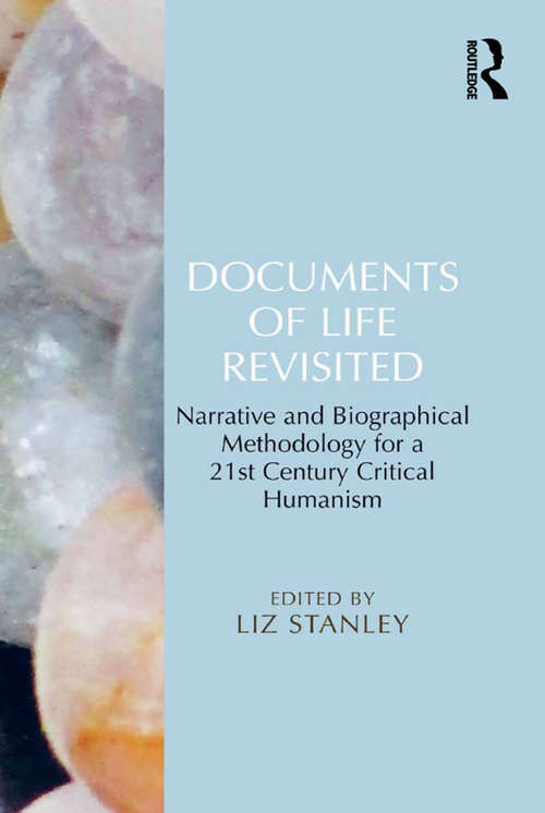 Book cover of Documents of Life Revisited: Narrative and Biographical Methodology for a 21st Century Critical Humanism