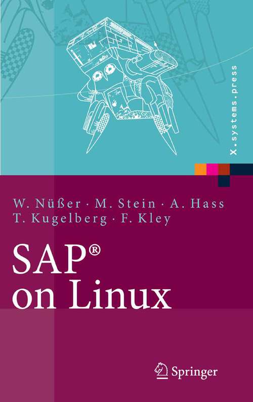 Book cover of SAP® on Linux: Architektur, Implementierung, Konfiguration, Administration (2006) (X.systems.press)