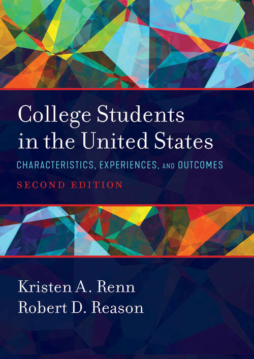 Book cover of College Students in the United States: Characteristics, Experiences, and Outcomes (2)