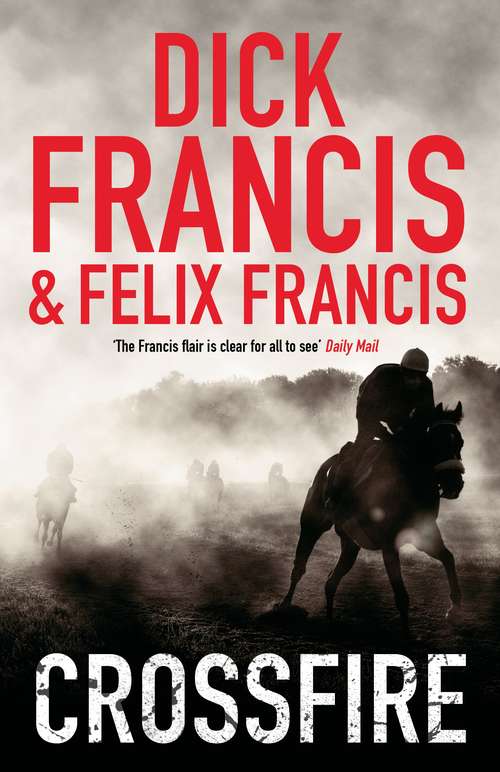 Book cover of Crossfire (Francis Thriller #44)