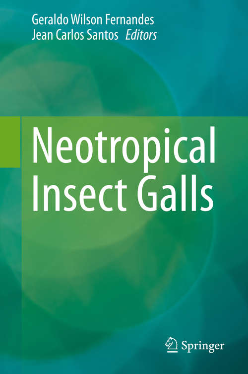 Book cover of Neotropical Insect Galls (2014)