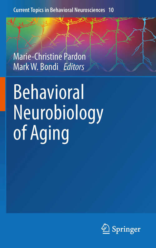 Book cover of Behavioral Neurobiology of Aging (2012) (Current Topics in Behavioral Neurosciences #10)