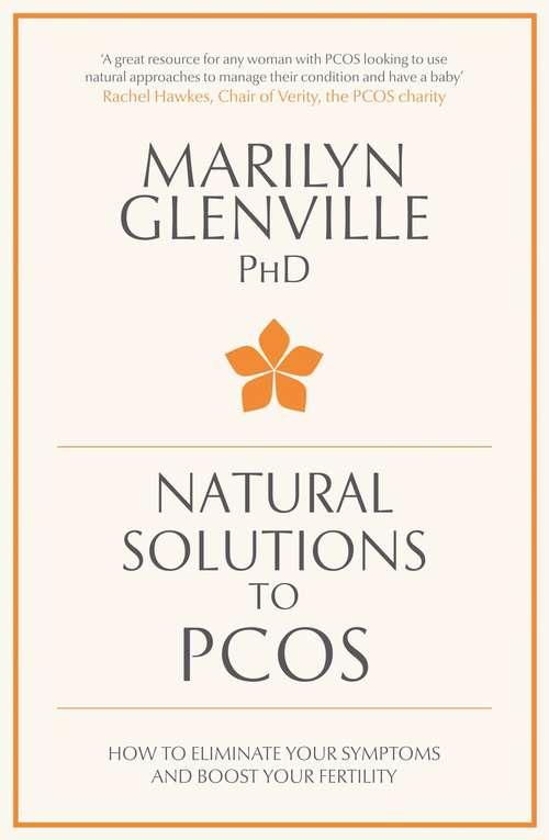 Book cover of Natural Solutions to PCOS: How to eliminate your symptoms and boost your fertility (2)