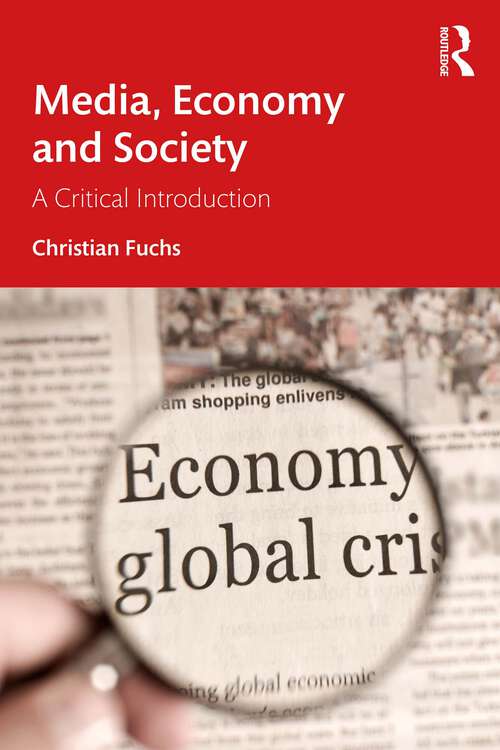 Book cover of Media, Economy and Society: A Critical Introduction