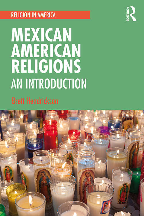 Book cover of Mexican American Religions: An Introduction (Religion in America)