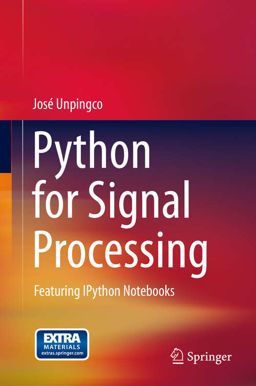 Book cover of Python for Signal Processing: Featuring IPython Notebooks (2014)
