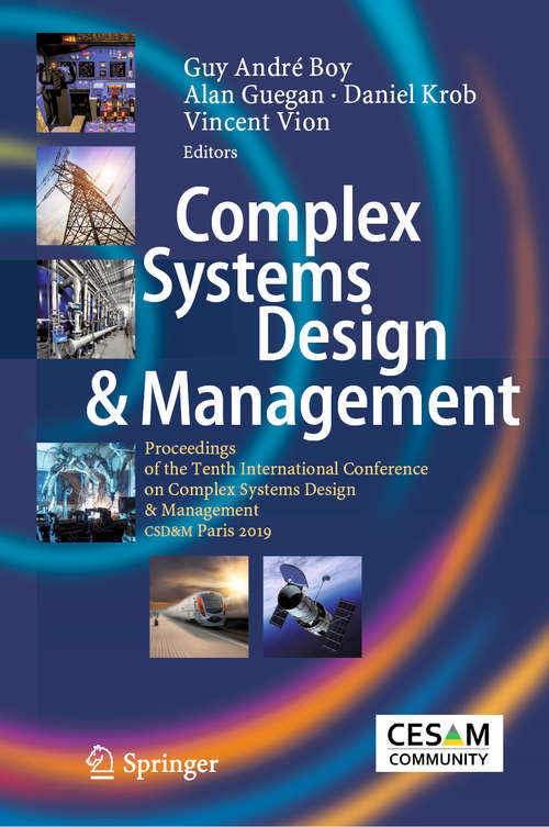 Book cover of Complex Systems Design & Management: Proceedings of the Tenth International Conference on Complex Systems Design & Management, CSD&M Paris 2019 (1st ed. 2020)