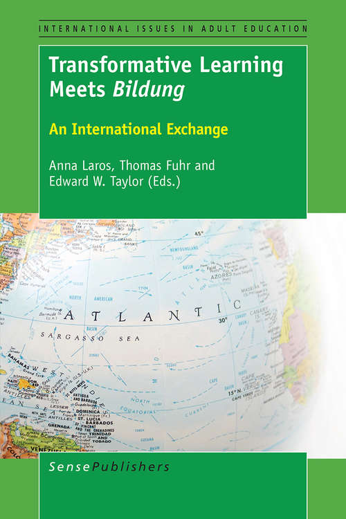 Book cover of Transformative Learning Meets Bildung: An International Exchange (1st ed. 2017) (International Issues in Adult Education)