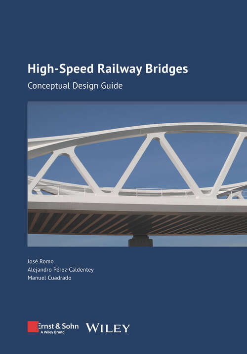 Book cover of High-speed Railway Bridges: Conceptual Design Guide