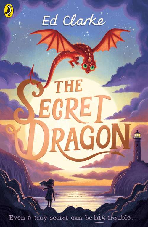 Book cover of The Secret Dragon (The Secret Dragon #1)