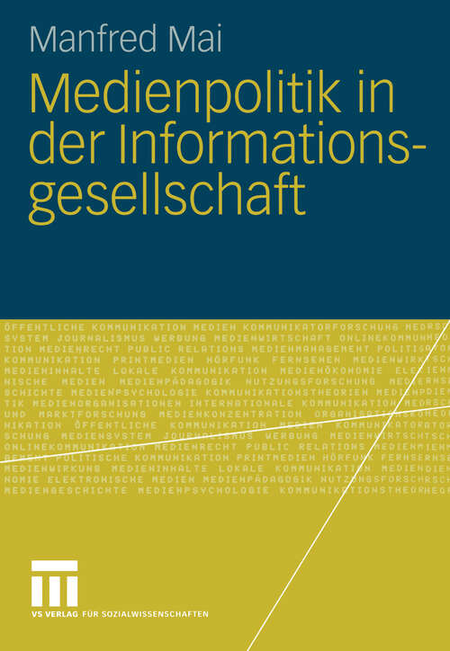 Book cover of Medienpolitik in der Informationsgesellschaft (2005)