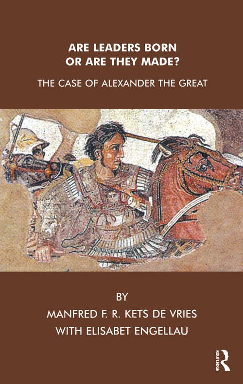 Book cover of Are Leaders Born or Are They Made?: The Case of Alexander the Great