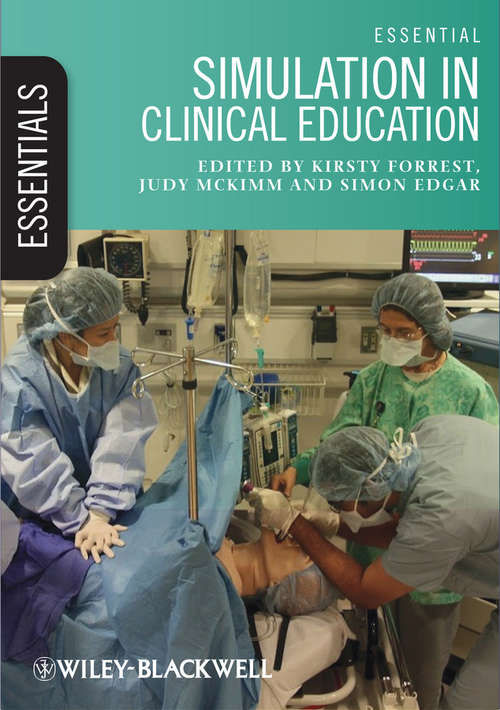 Book cover of Essential Simulation in Clinical Education (Essentials)