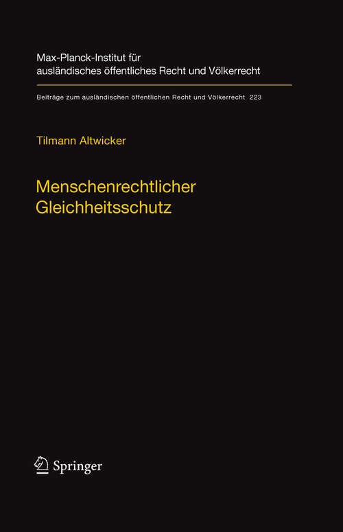 Book cover of Menschenrechtlicher Gleichheitsschutz (2011) (Beiträge zum ausländischen öffentlichen Recht und Völkerrecht #223)