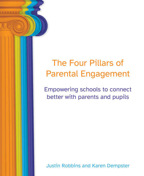 Book cover of Four Pillars of Parental Engagement: Empowering schools to connect better with parents and pupils