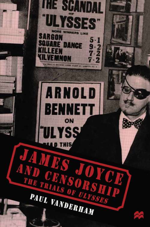 Book cover of James Joyce and Censorship: The Trials of Ulysses (1st ed. 1998)