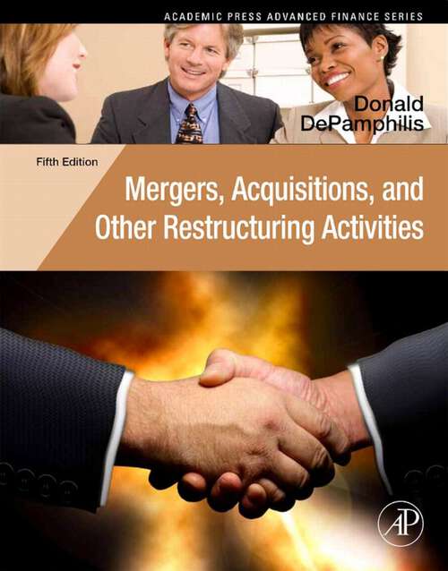 Book cover of Mergers, Acquisitions, and Other Restructuring Activities: An Integrated Approach to Process, Tools, Cases, and Solutions (5)