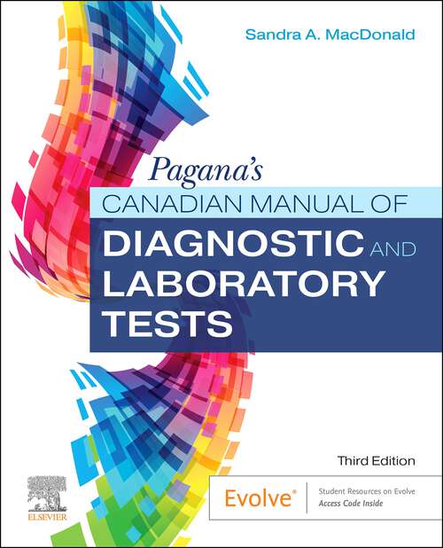 Book cover of Pagana's Canadian Manual of Diagnostic and Laboratory Tests - E-Book: Pagana's Canadian Manual of Diagnostic and Laboratory Tests - E-Book (3)