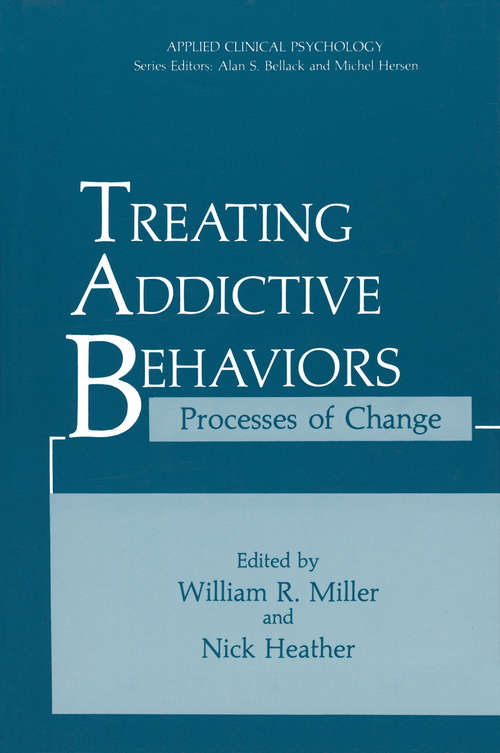 Book cover of Treating Addictive Behaviors: Processes of Change (1986) (Advances in Behavioral Biology #13)