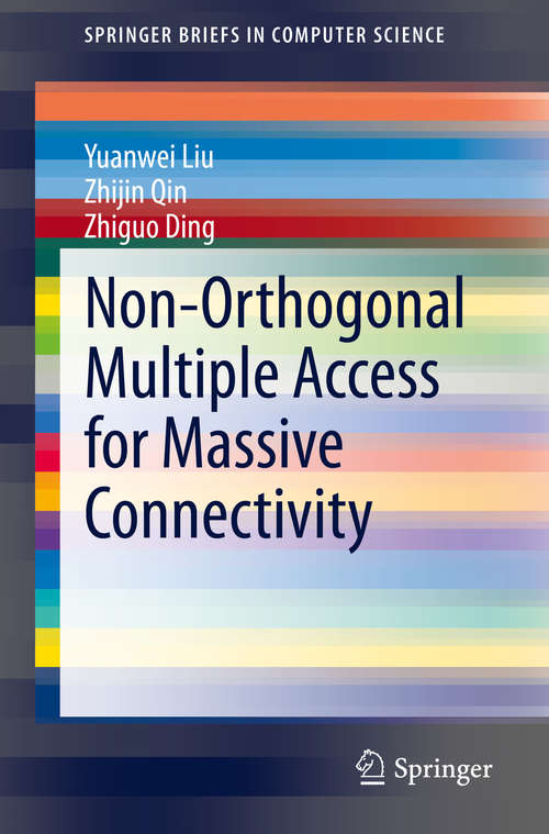 Book cover of Non-Orthogonal Multiple Access for Massive Connectivity (1st ed. 2020) (SpringerBriefs in Computer Science)