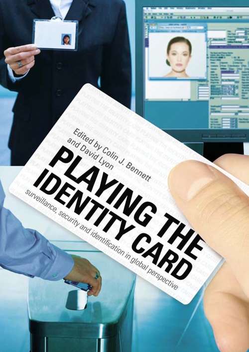 Book cover of Playing the Identity Card: Surveillance, Security and Identification in Global Perspective