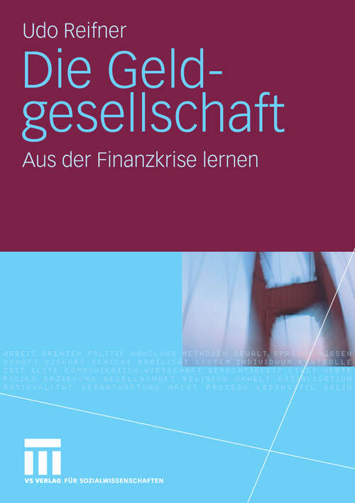 Book cover of Die Geldgesellschaft: Aus der Finanzkrise lernen (2010)