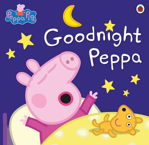 Book cover of Peppa Pig: Goodnight Peppa (Peppa Pig)