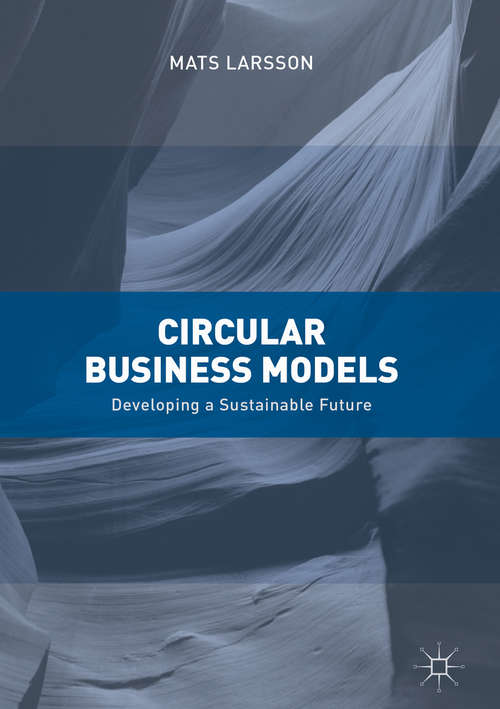 Book cover of Circular Business Models: Developing a Sustainable Future
