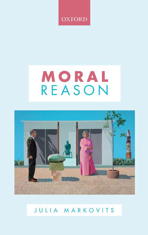 Book cover of Moral Reason (Oxford Philosophical Monographs)