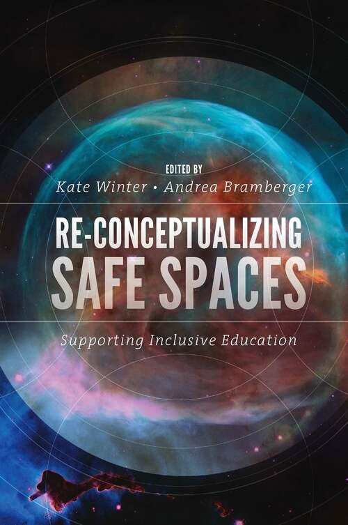 Book cover of Re-Conceptualizing Safe Spaces: Supporting Inclusive Education