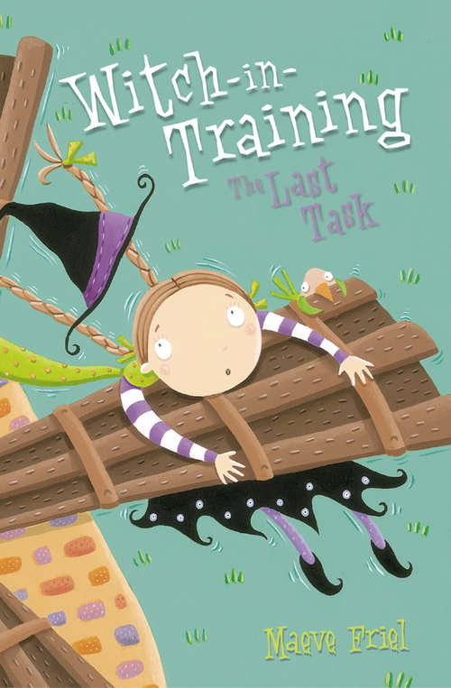 Book cover of The Last Task (ePub edition) (Witch-in-Training #8)