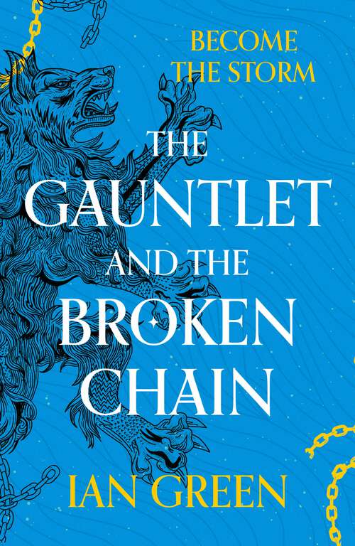 Book cover of The Gauntlet and the Broken Chain (The Rotstorm #1)