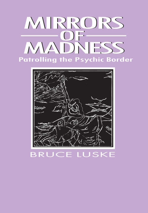 Book cover of Mirrors of Madness: Patrolling the Psychic Border