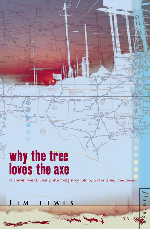 Book cover of Why the Tree Loves the Axe (ePub edition)